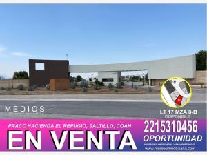 Terreno en venta en Hacienda del Refugio, Saltillo, Coahuila de Zaragoza