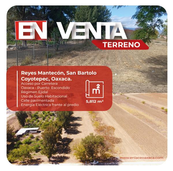 Terreno en Venta en Reyes Mantecon, San Bartolo Coyotepec, Oaxaca