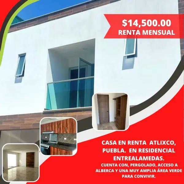 CASA EN RENTA  ATLIXCO, PUEBLA.  EN RESIDENCIAL ENTREALAMEDAS.
 CUENTA CON, PERGOLADO, ACCESO A ALBE